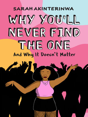 cover image of Why You'll Never Find the One